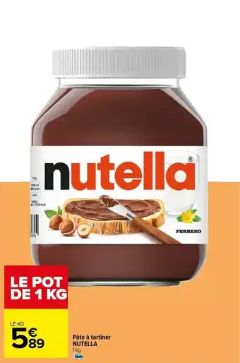 Carrefour Drive Pâte à tartiner NUTELLA 1 kg. offre
