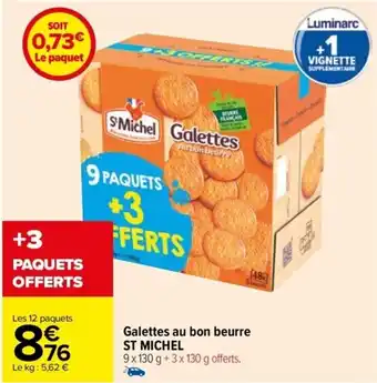 Carrefour Drive Galettes au bon beurre ST MICHEL offre