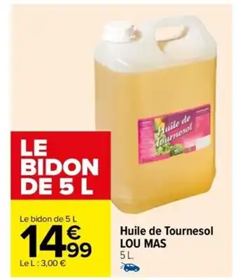 Carrefour Drive Huile de Tournesol LOU MAS offre