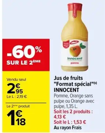 Carrefour Drive Jus de fruits "Format spécial"(s) INNOCENT offre