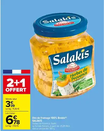 Carrefour Drive Dés de fromage 100% Brebis(n) SALAKIS offre