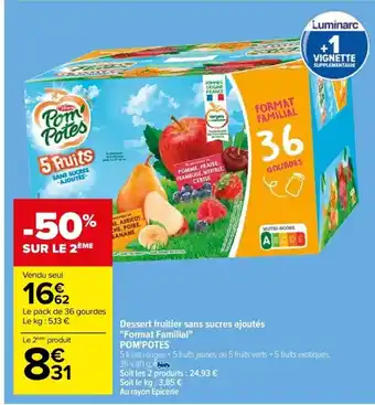 Carrefour Drive Dessert fruitier sans sucres ajoutés "Format Familial" POM'POTES offre