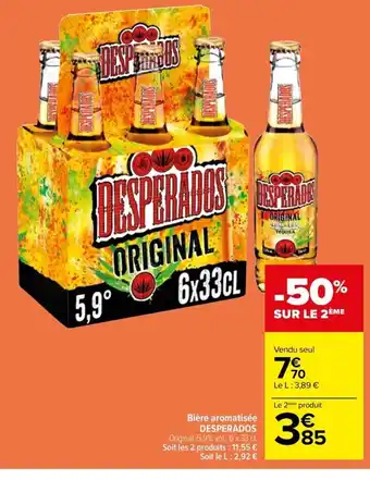 Carrefour Drive Bière aromatisée DESPERADOS Original, 5,9% vol., 6 x 33 cl. Soit les 2 produits : 11,55 € Soit le L: 2,92 € offre