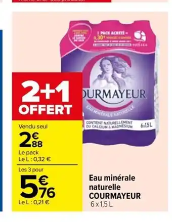 Carrefour Drive Eau minérale naturelle COURMAYEUR 6 x 1,5 L. offre
