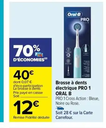 Carrefour Drive Brosse à dents électrique PRO 1 ORAL B offre
