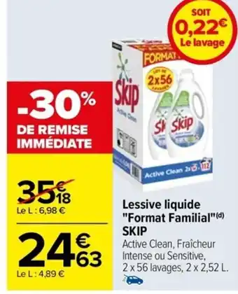 Carrefour Drive Lessive liquide "Format Familial"(d) SKIP offre