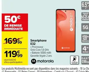 Carrefour Drive Smartphone E32 offre