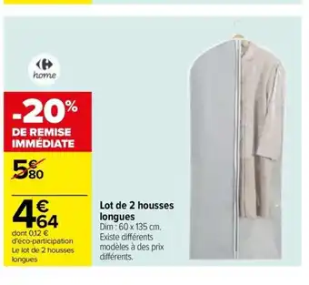 Carrefour Drive Lot de 2 housses longues Dim : 60 x 135 cm. Existe différents modèles à des prix différents. offre