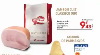 Jambon cuit classico oro piĂšce 8kg environ RASPINI