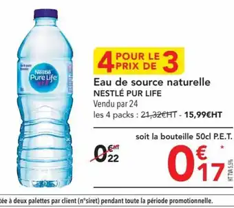 METRO Eau de source naturelle NESTLÉ PUR LIFE Vendu par 24 offre