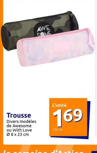 Action Trousse Divers modèles de Awesome offre