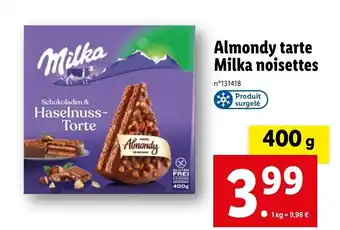 Lidl Almondy tarte Milka noisettes offre