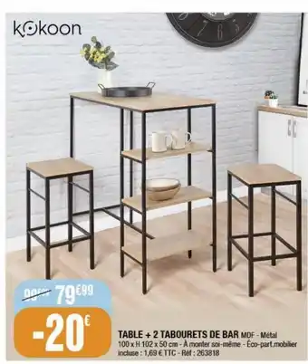 La Foir'Fouille Table + 2 tabourets de bar offre