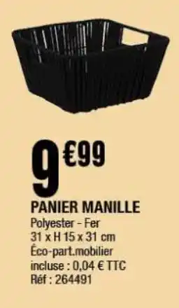 La Foir'Fouille Panier manille offre