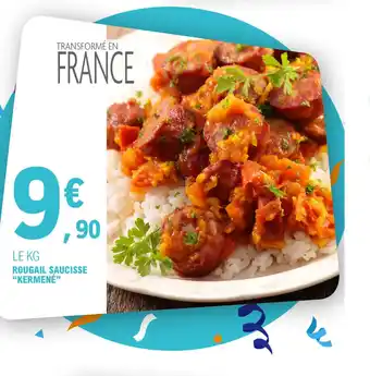E.Leclerc ROUGAIL SAUCISSE "KERMENÉ" offre