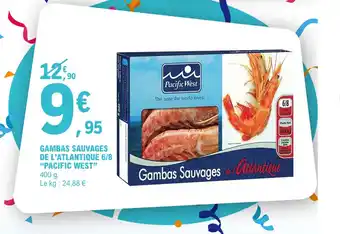 E.Leclerc GAMBAS SAUVAGES DE L'ATLANTIQUE 6/8 "PACIFIC WEST" offre