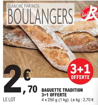 E.Leclerc BAGUETTE TRADITION 3+1 OFFERTE offre