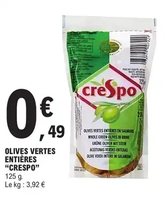 E.Leclerc OLIVES VERTES ENTIÈRES "CRESPO" offre