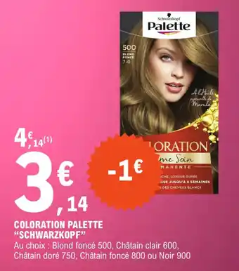 E.Leclerc COLORATION PALETTE "SCHWARZKOPF" offre