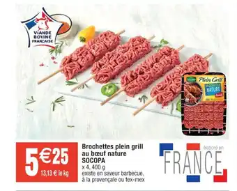 Cora x Carrefour Brochettes plein grill au bœuf nature SOCOPA offre