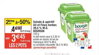 Cora x Carrefour Salade & apéritif Ail et Fines herbes 39,5 % M.G. BOURSIN offre