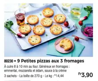Thiriet 9 Petites pizzas aux 3 fromages offre
