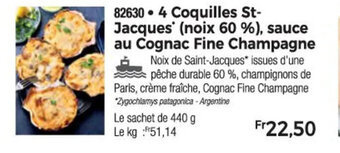 Thiriet 4 Coquilles St-Jacques' (noix 60 %), sauce au Cognac Fine Champagne offre