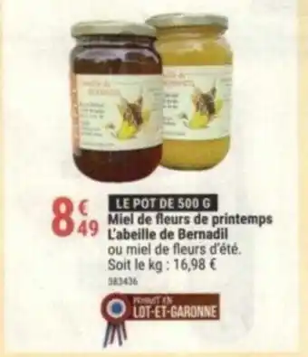 Miel de fleurs de printemps L'abeille de Bernadil ou miel de fleurs d'été. Soit le kg: 16,98 €