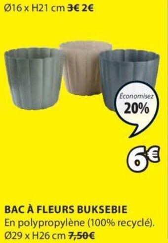 JYSK BAC À FLEURS BUKSEBIE offre