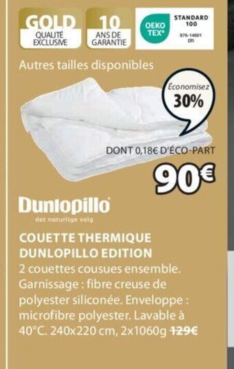 JYSK COUETTE THERMIQUE DUNLOPILLO EDITION offre