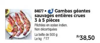 84677 Gambas géantes sauvages entières crues 3 à 5 pièces Pêchées en océan Indien. Non décortiquées