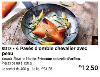 Thiriet 84128 • 4 Pavés d'omble chevalier avec peau offre