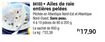 Thiriet 84103. Ailes de raie entières pelées offre