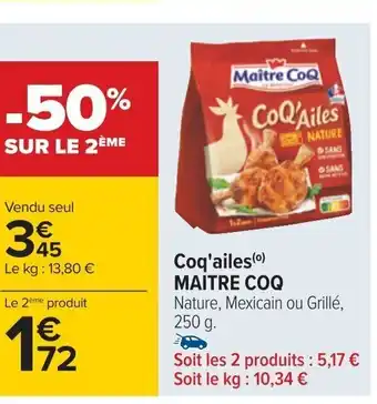 Carrefour Coq'ailes (0) MAITRE COQ offre