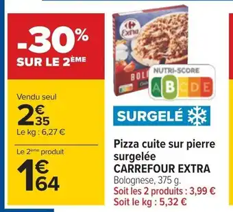 Carrefour Pizza cuite sur pierre surgelée CARREFOUR EXTRA offre