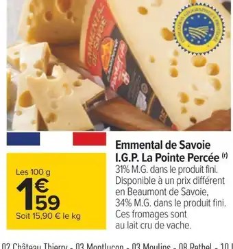 Carrefour Emmental de Savoie I.G.P. La Pointe Percée offre