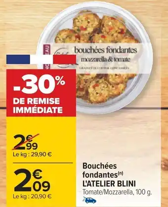 Carrefour Bouchées fondantes(n) L'ATELIER BLINI Tomate/Mozzarella, 100 g. offre