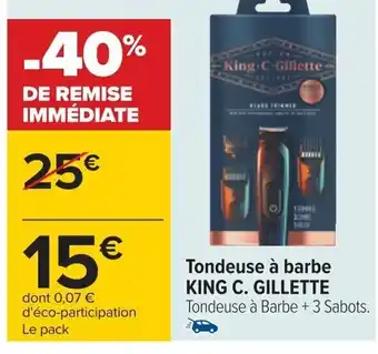 Carrefour Tondeuse à barbe KING C. GILLETTE Tondeuse à Barbe + 3 Sabots. offre