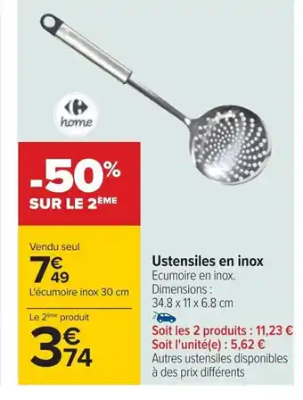Carrefour Ustensiles en inox Ecumoire en inox. Dimensions: 34.8 x 11 x 6.8 cm offre