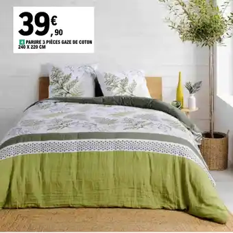 E.Leclerc 4 PARURE 3 PIÈCES GAZE DE COTON 240 X 220 CM offre
