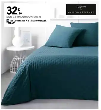 E.Leclerc 11 SET COUVRE-LIT + 2 TAIES D'OREILLER "TODAY" offre