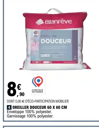 E.Leclerc 4 OREILLER DOUCEUR 60 X 60 CM offre