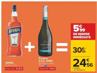 Carrefour Aperol / zonin aperol + prosecco d.o.c. zonin offre