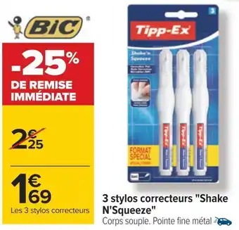 Carrefour Tipp-ex 3 stylos correcteurs shake n'squeeze offre