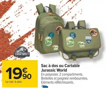 Carrefour Sac à dos ou cartable jurassic world offre