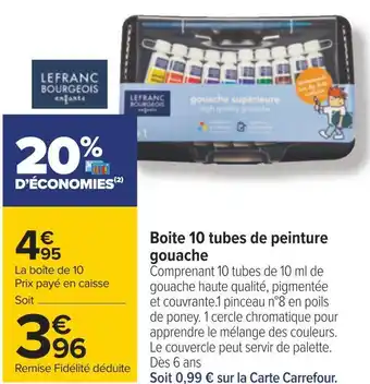 Carrefour Lefranc bourgeois boite 10 tubes de peinture gouache offre