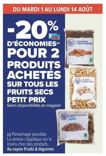 Carrefour -20% d’économies pour 2 produits achetés sur tous les fruits secs petit prix offre