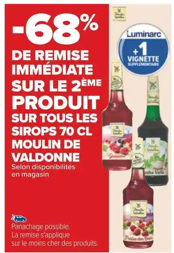 Carrefour Moulin de valdonne -68% de remise immédiate sur le 2ème produit sur tous les sirops 70 cl moulin de valdonne offre