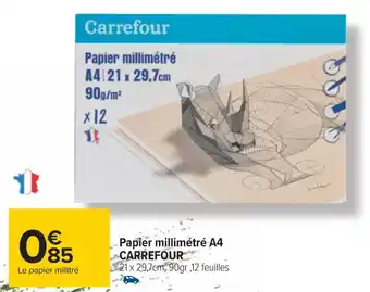 Carrefour Carrefour papier millimétré a4 offre