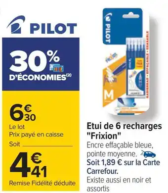 Carrefour Pilot etui de 6 recharges frixion offre